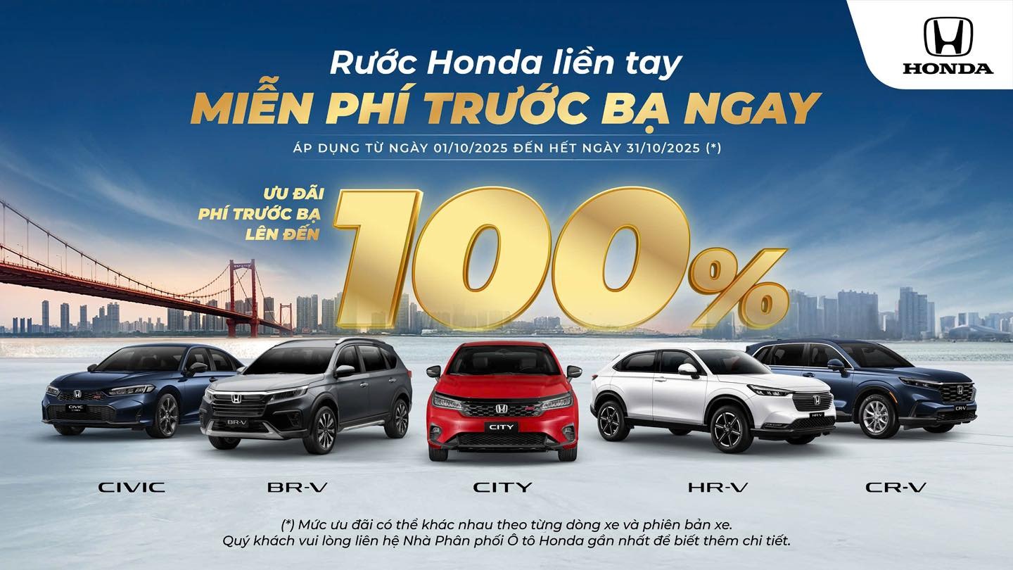 Ưu đãi mua xe tháng 10/2025: Rước Honda liền tay – Miễn phí trước bạ ngay